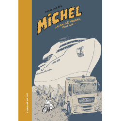 Michel, La fin, les moyens,...