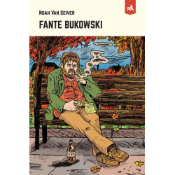 Fante Bukowski - Nouvelle...
