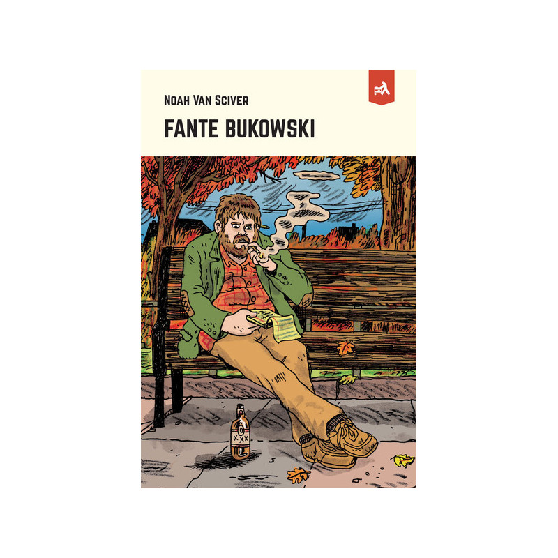 Fante Bukowski - Nouvelle Edition