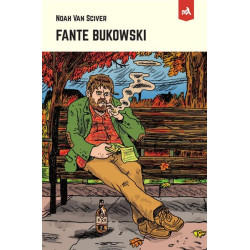 Fante Bukowski - Ancienne...