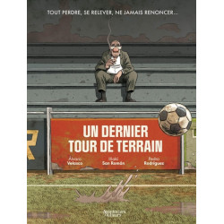 Un dernier tour de terrain