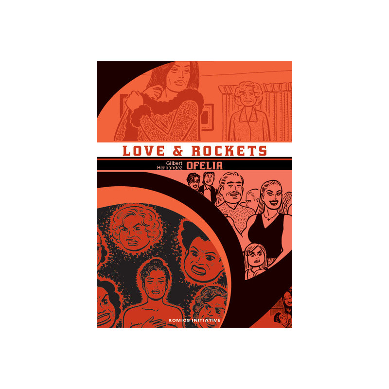LOVE AND ROCKETS T.10 : OFELIA