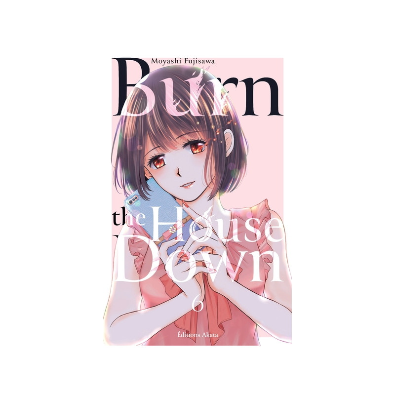 Burn the House Down - Tome 6 (VF)