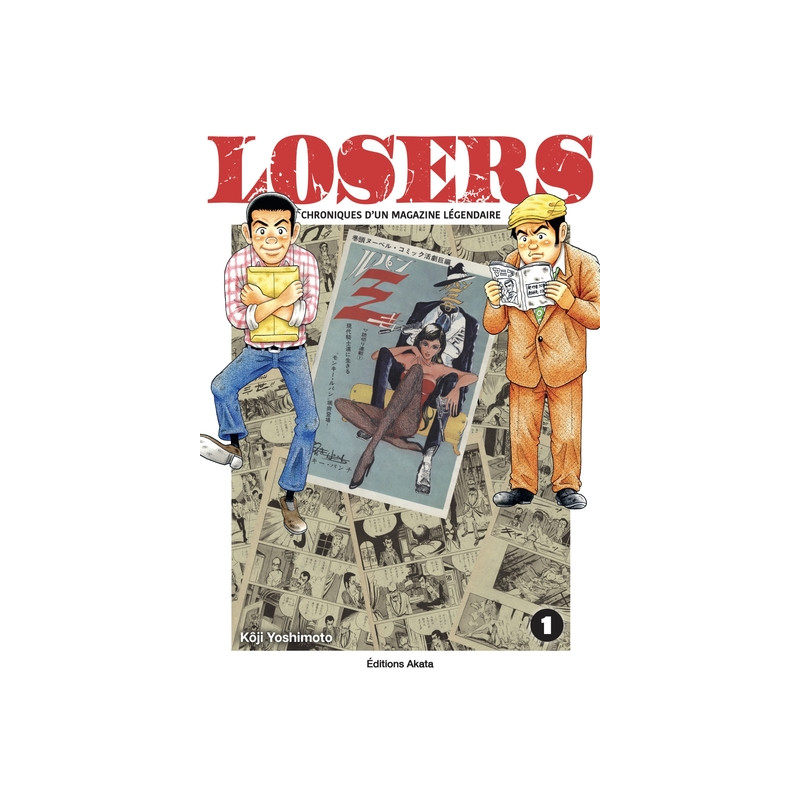 Losers - Chroniques d'un magazine légendaire - Tome 1