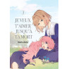 Je veux t'aimer jusqu'à ta mort - Tome 03