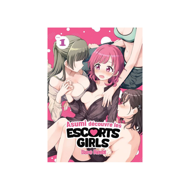 Asumi découvre les escorts girls - Tome 01