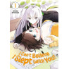 I Can't Believe I Slept With You! - Tome 01