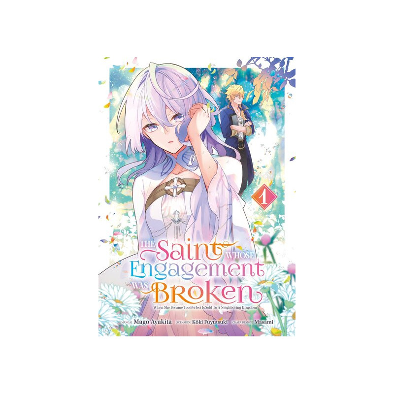 The Saint Whose Engagement Was Broken - Tome 01