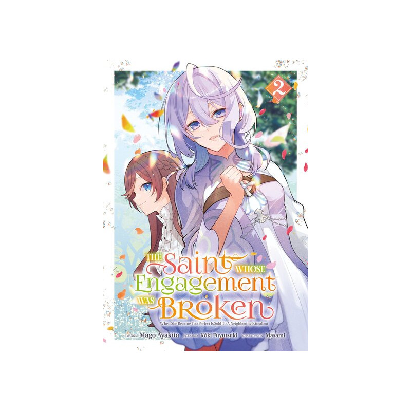 The Saint Whose Engagement Was Broken - Tome 02