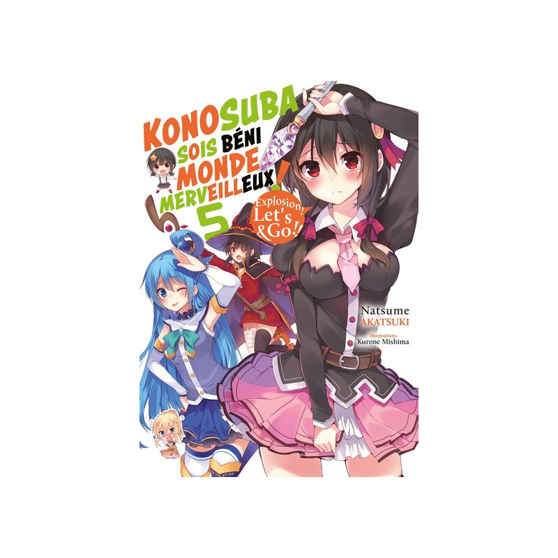 Konosuba : Sois béni monde merveilleux ! - Tome 05 (Light Novel) - Roman
