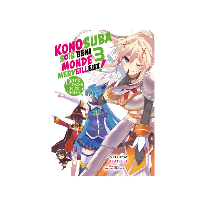Konosuba : Sois béni monde merveilleux ! - Tome 03 (Light Novel) - Roman