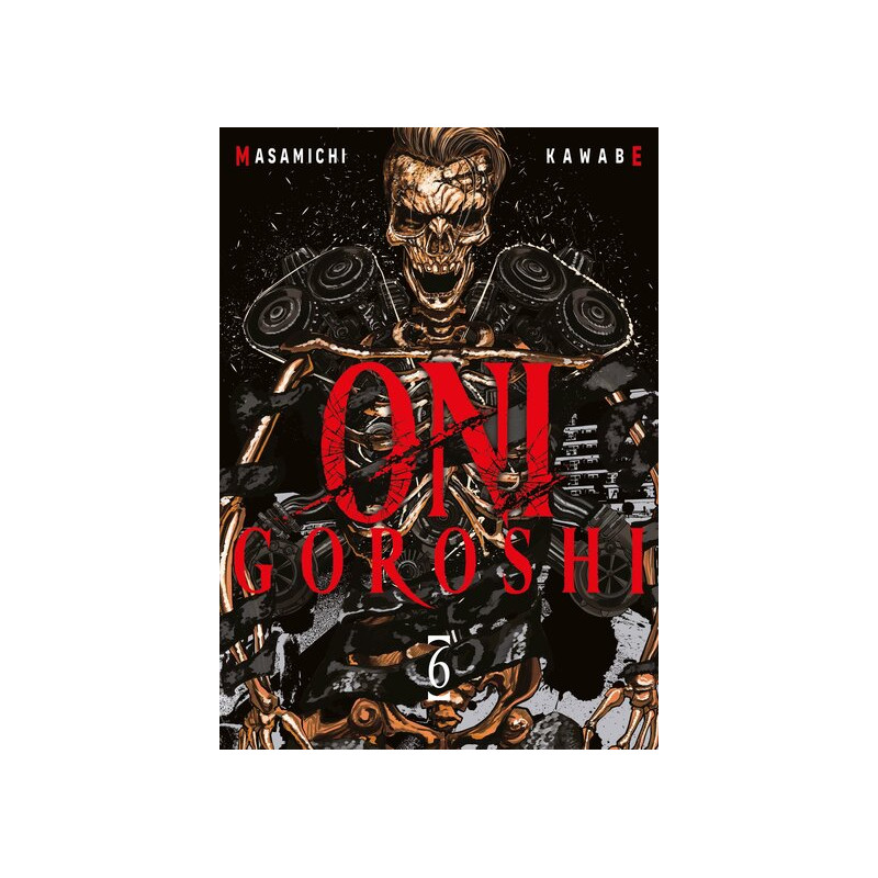 Oni Goroshi - Tome 06