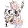 Slow Life In Another World (I Wish!) - Tome 02