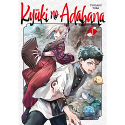 Kyuki no Adabana - Tome 01