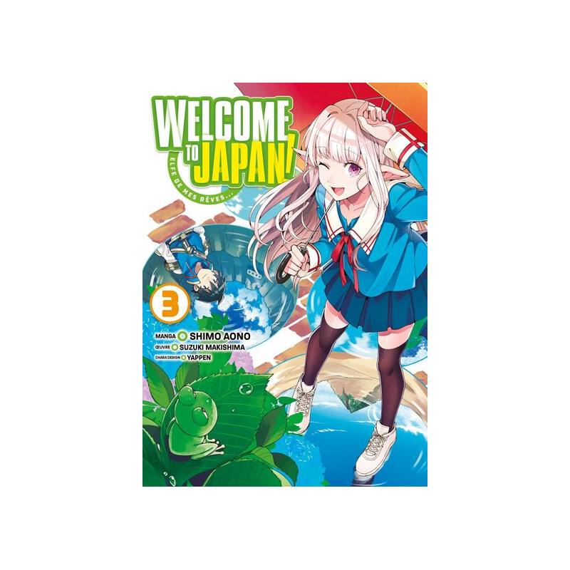 Welcome to Japan! Elfe de mes rêves... - Tome 03