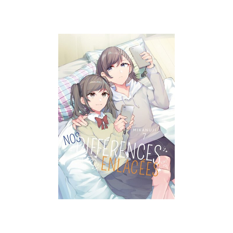 Nos différences enlacées - Tome 07