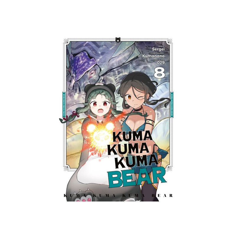 Kuma Kuma Kuma Bear - Tome 08