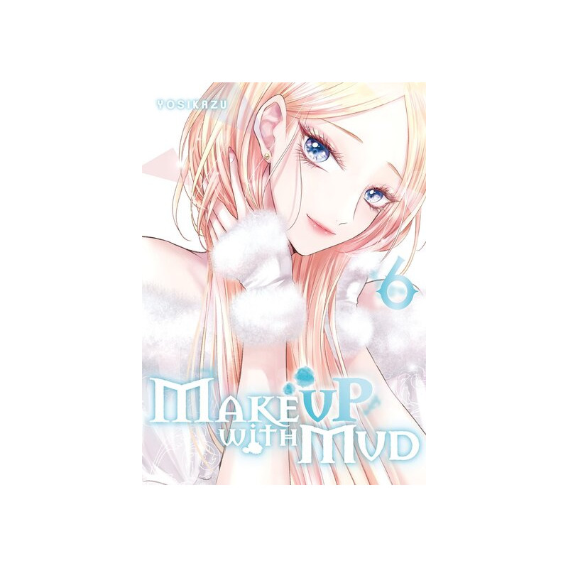 Make up with mud - Tome 06
