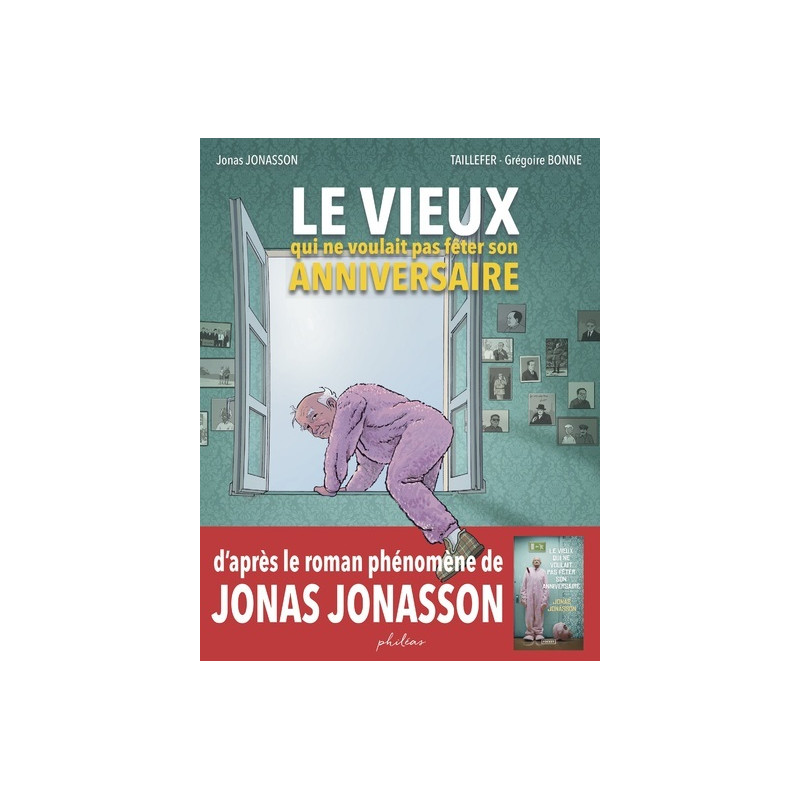 Le vieux qui ne voulait pas fêter son anniversaire