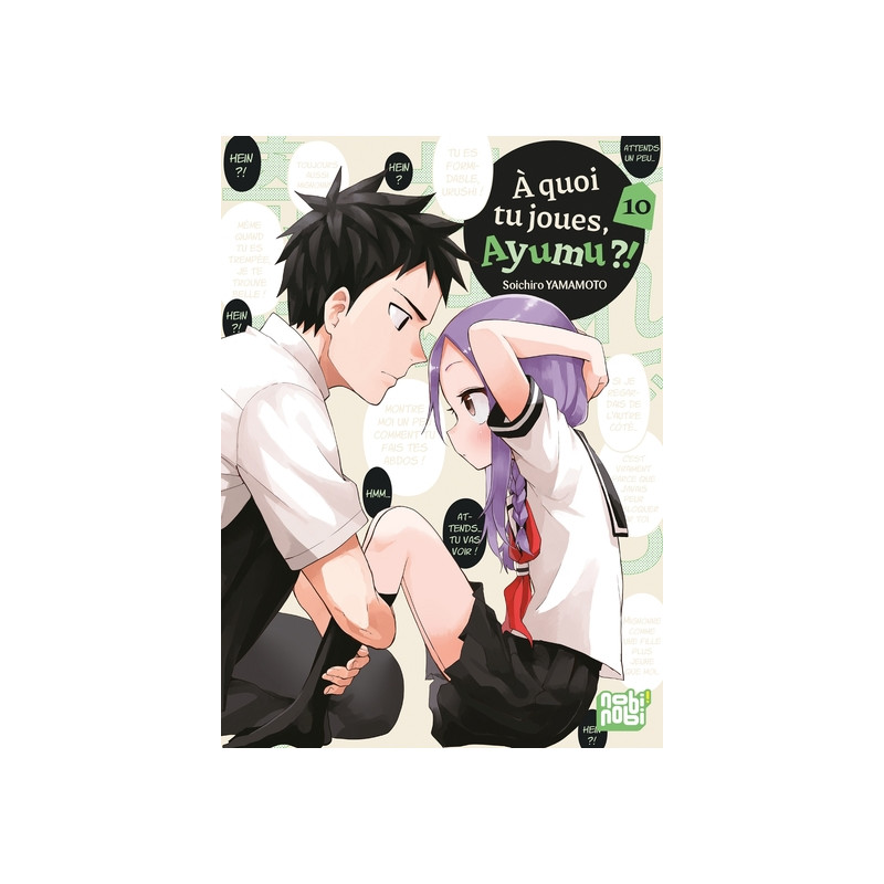 A quoi tu joues,  Ayumu ?! T10