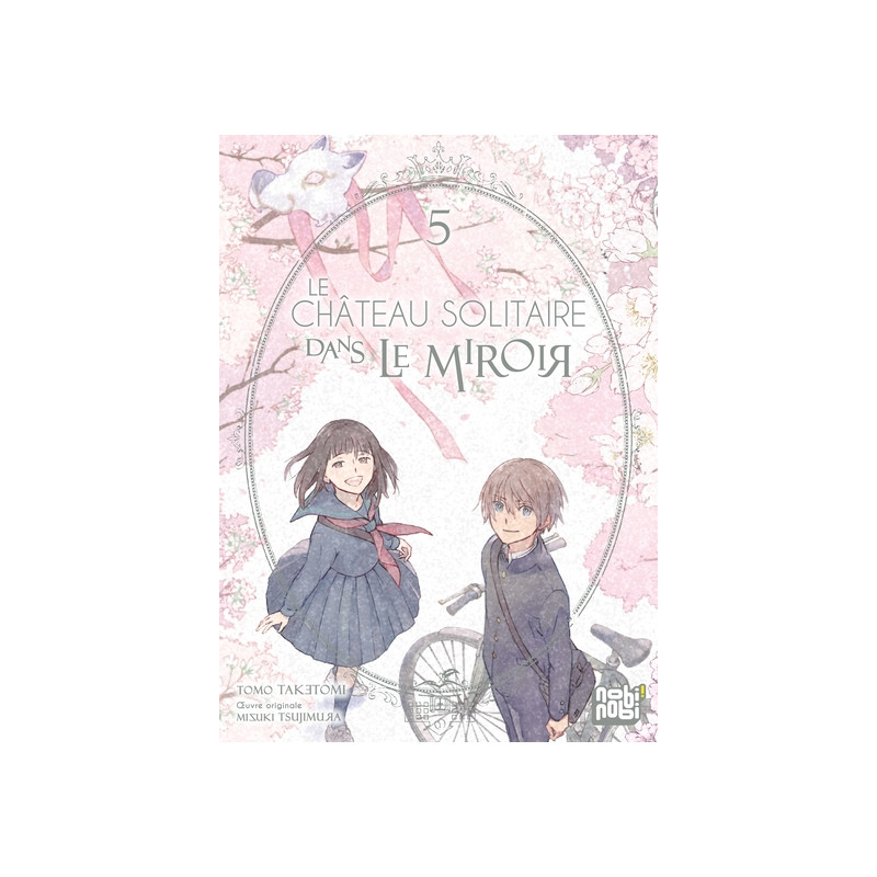 Le château solitaire dans le miroir T05