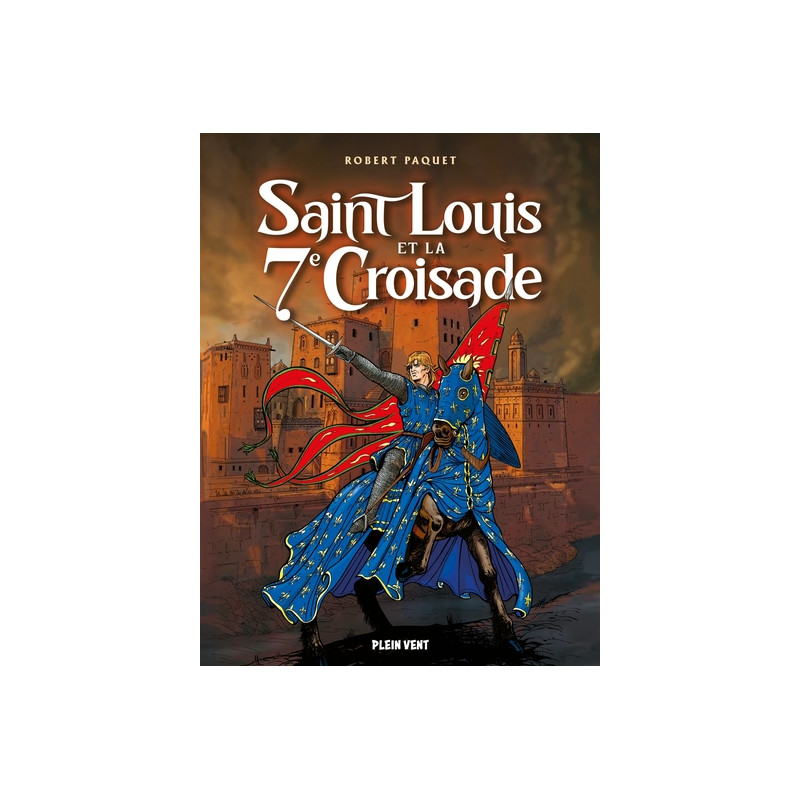 Saint Louis et la septième croisade