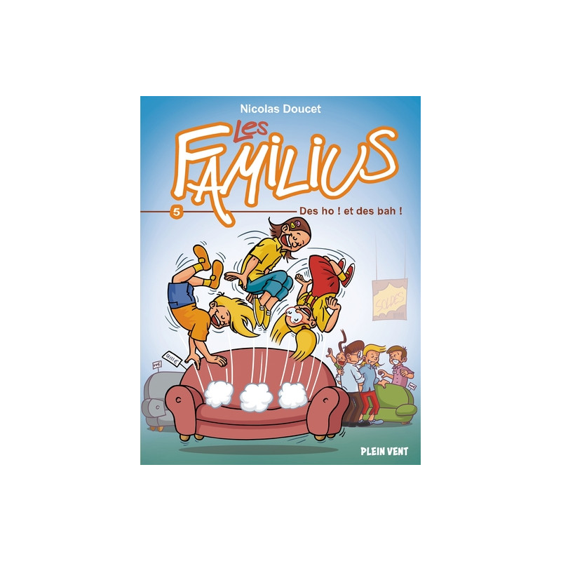 Les Familius, Des oh ! et des bah !