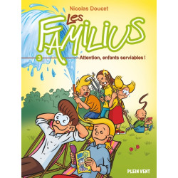 Les Familius, Attention,...