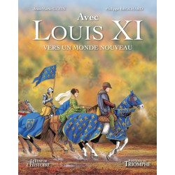 Louis XI, vers un monde...
