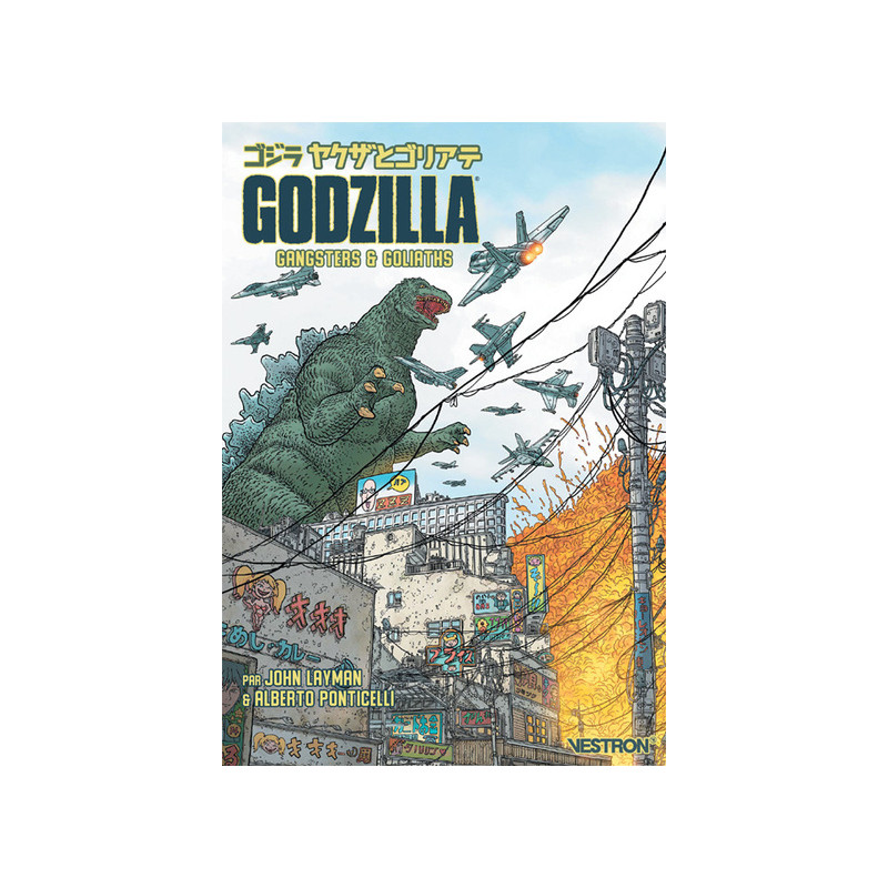 Godzilla : Gangsters & Goliaths