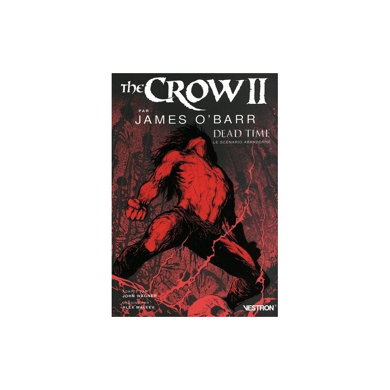 The Crow II par James O'Barr, Dead Time - Le Scénario abandonné