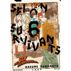 Selon 6 Survivants - Tome 02