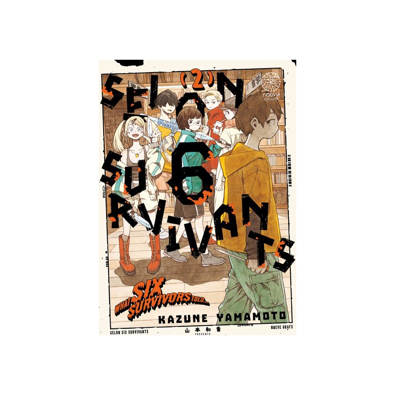 Selon 6 Survivants - Tome 02