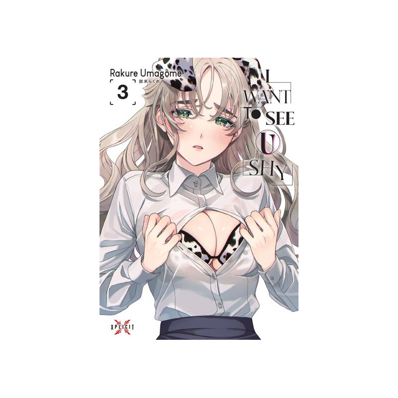 I Want to See U Shy - Tome 03