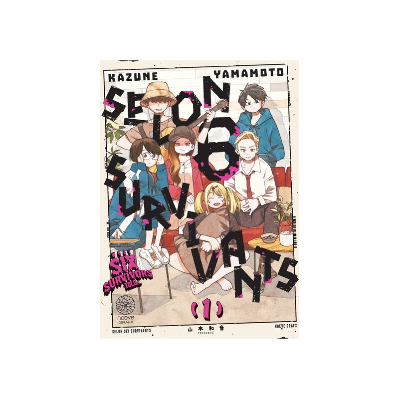 Selon 6 Survivants - Tome 01