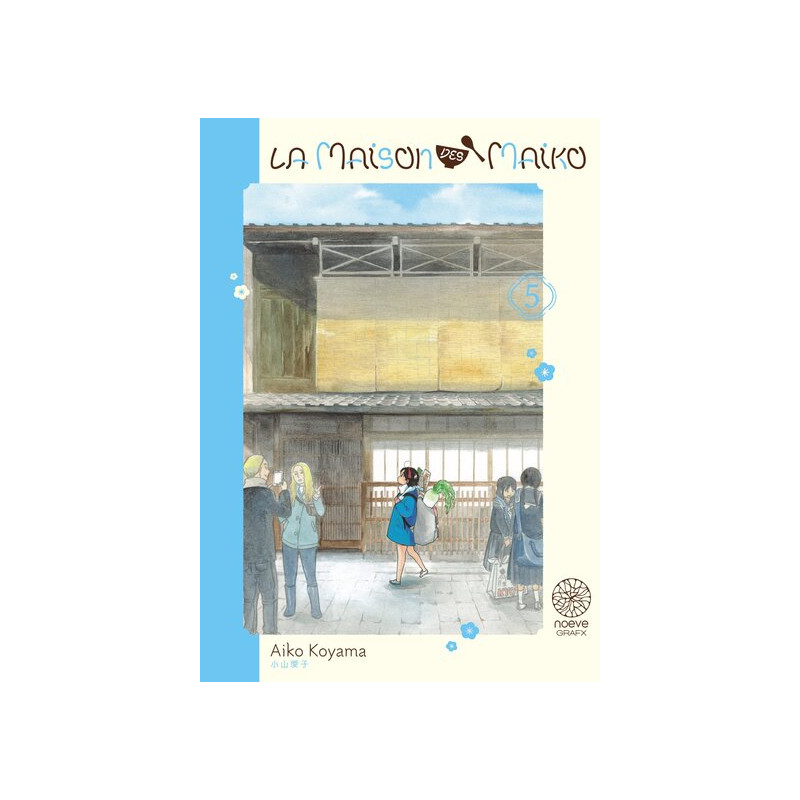 La maison des Maiko - Tome 05