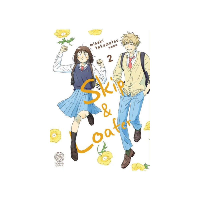 Skip & Loafer - Tome 02