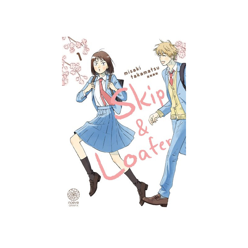 Skip & Loafer - Tome 01