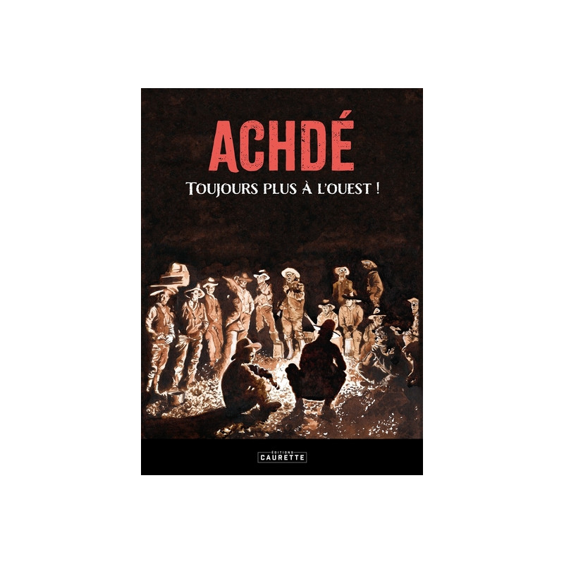 Achdé, toujours plus à l'Ouest