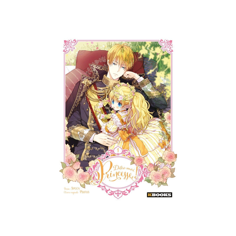 Dites-moi, Princesse ! T01