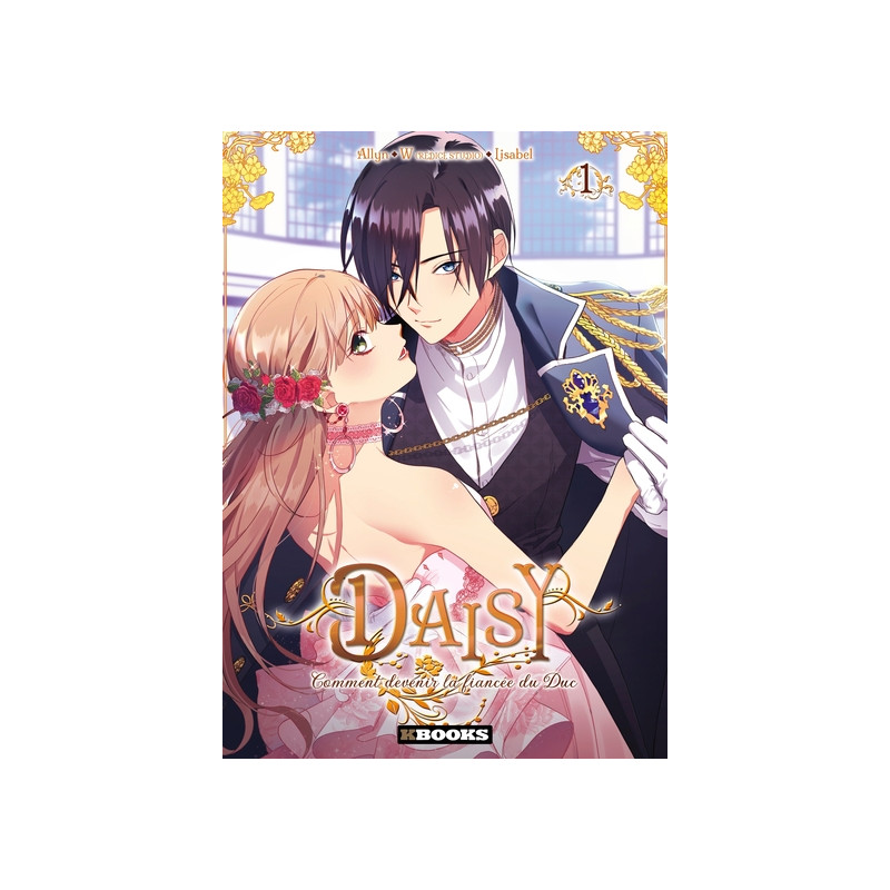 Daisy - Comment devenir la fiancée du Duc T01