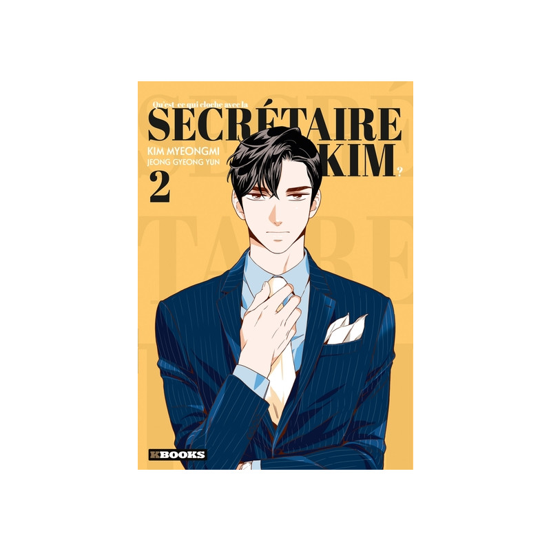 Qu'est-ce qui cloche avec la secrétaire Kim ? T02