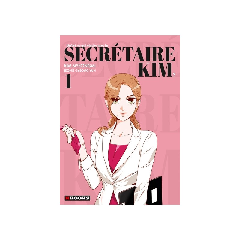 Qu'est-ce qui cloche avec la secrétaire Kim T01