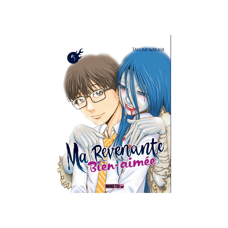 Ma revenante bien-aimée T05