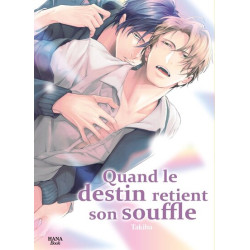 Quand le destin retient son...