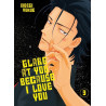 Glare at you, because I love you - Tome 03