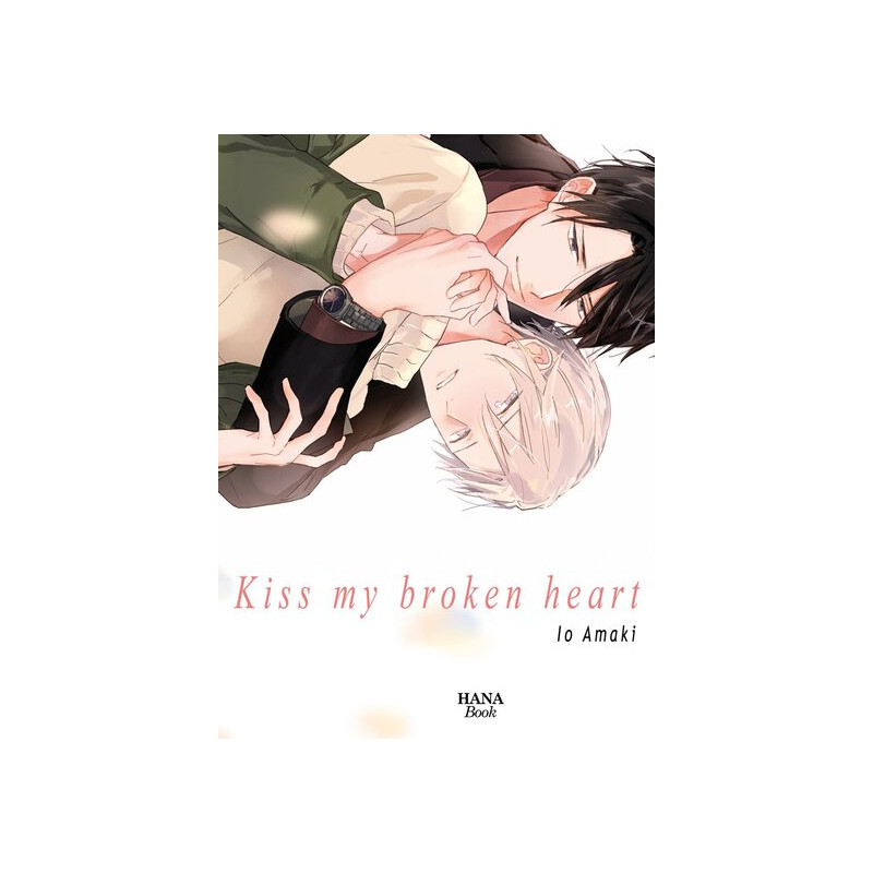 Kiss my broken heart