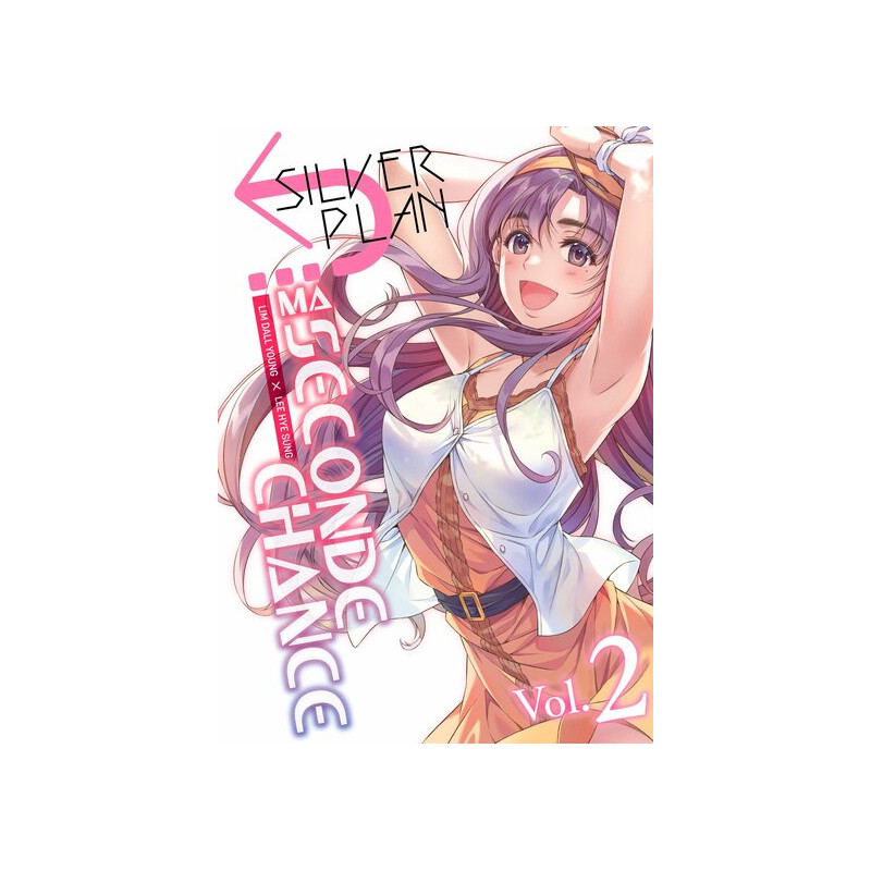 Silver Plan : Ma seconde chance - Tome 02