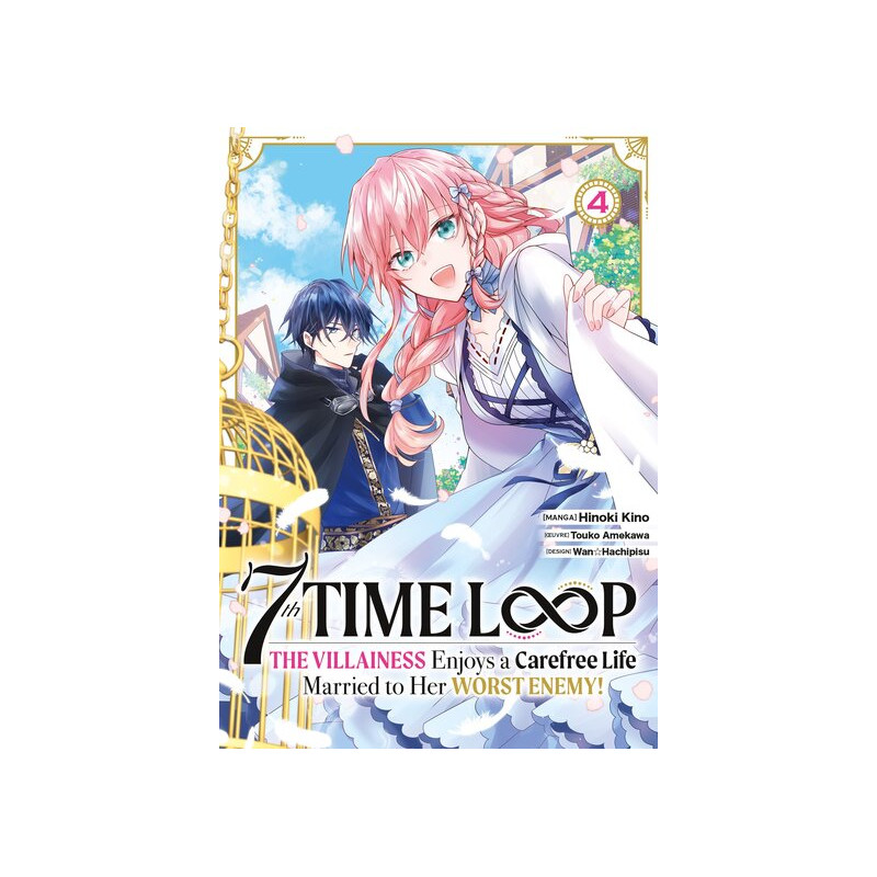 7th Time Loop: The Villainess Enjoys a Carefree Life - Tome 04