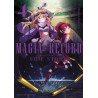 Magia Record : Puella Magi Madoka Magica Side Story - Tome 04